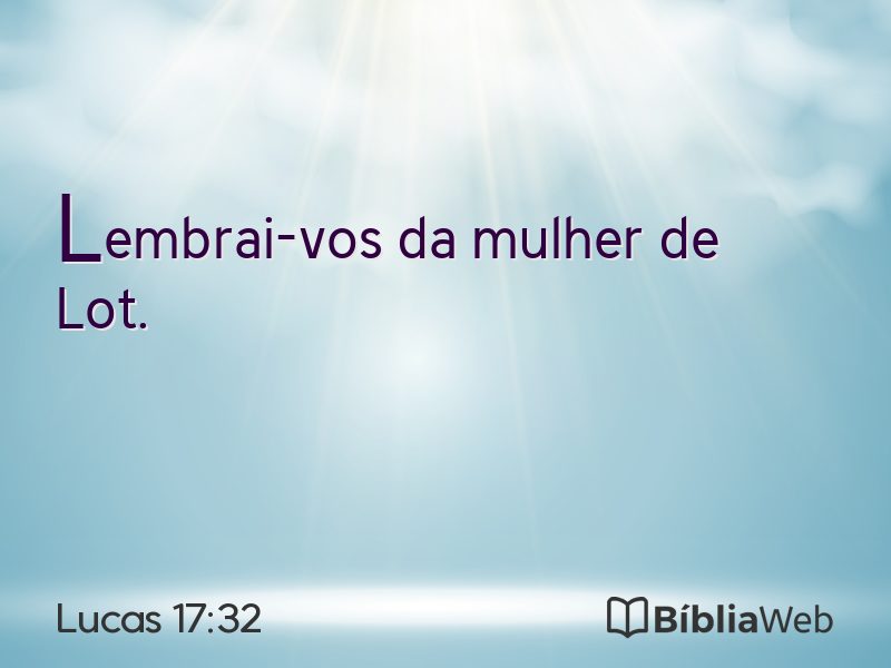 Lucas 17:32 em imagem para compartilhar