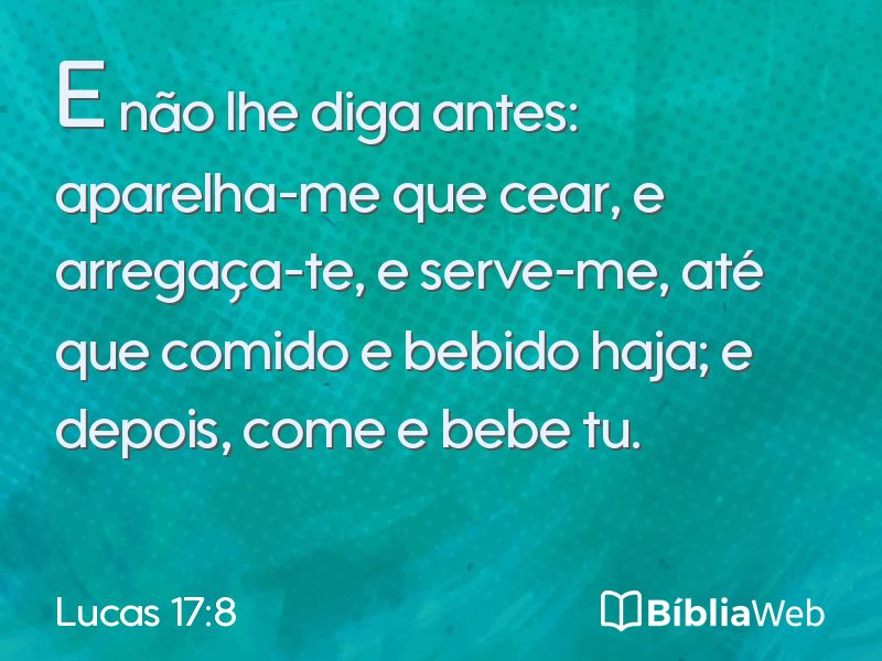 Lucas 17:8 em imagem para compartilhar