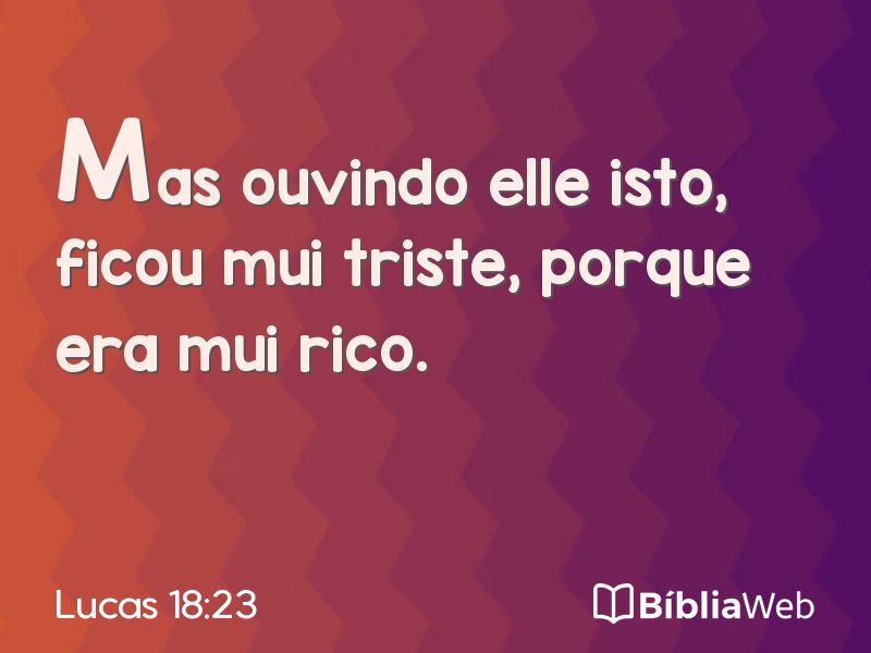 Lucas 18:23 em imagem para compartilhar