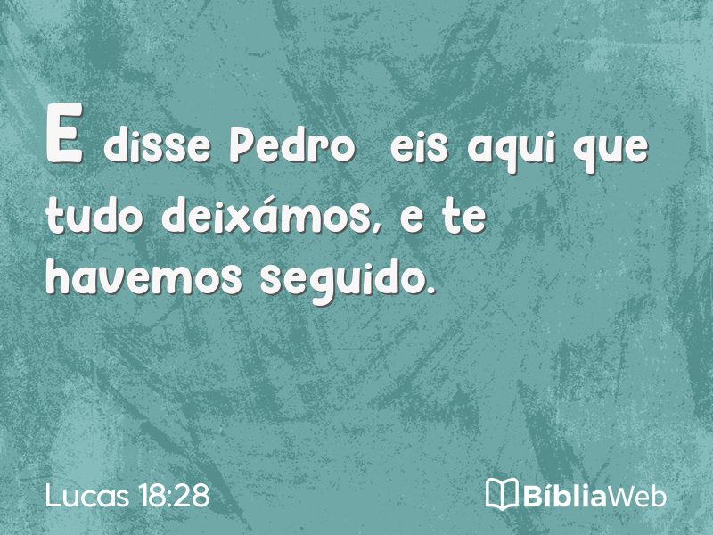Lucas 18:28 em imagem para compartilhar