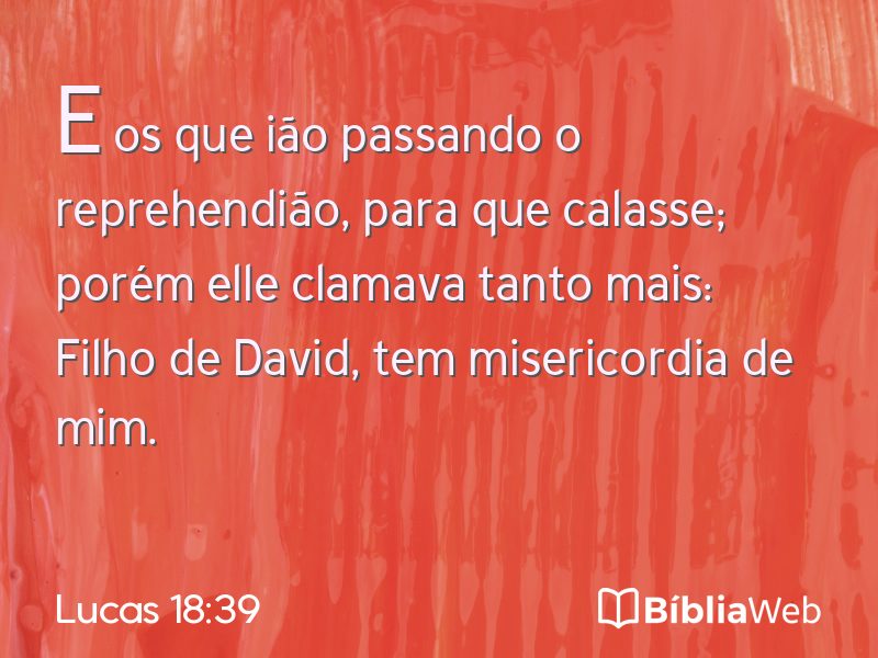 Lucas 18:39 em imagem para compartilhar