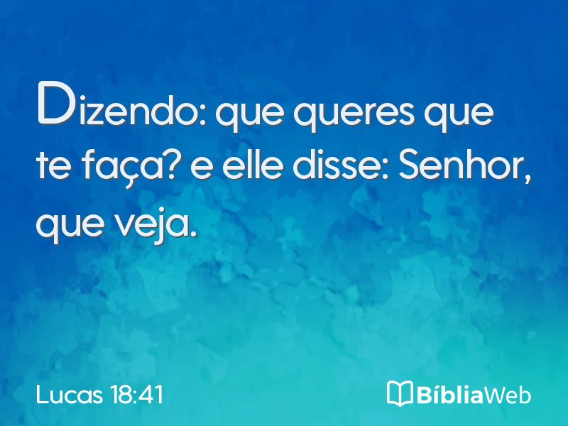 Lucas 18:41 em imagem para compartilhar