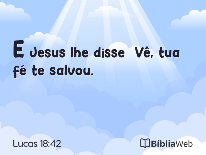 Lucas 18:42 em imagem para compartilhar