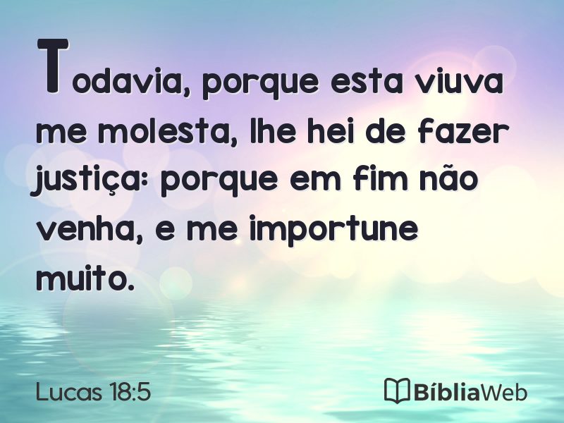 Lucas 18:5 em imagem para compartilhar