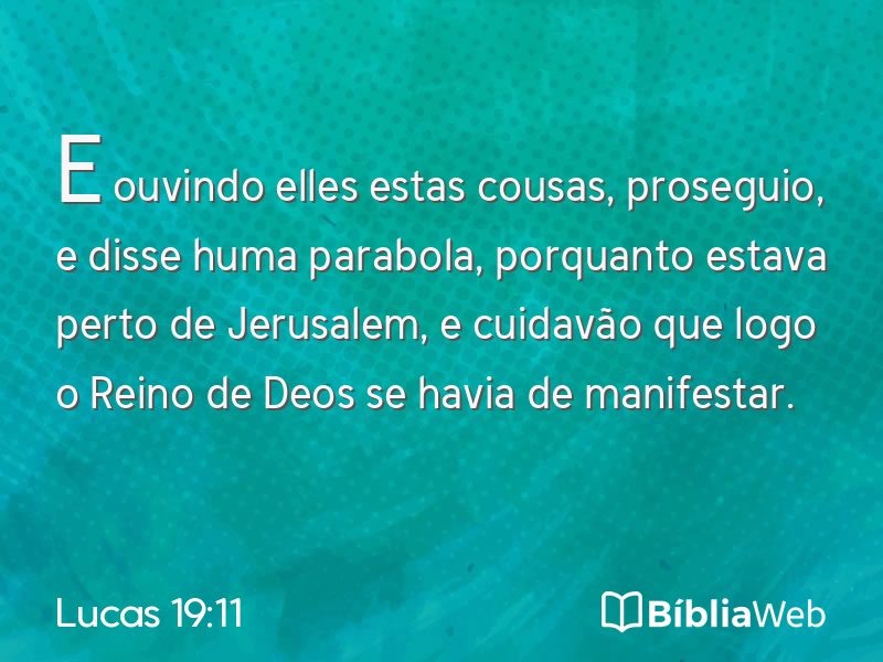 Lucas 19:11 em imagem para compartilhar