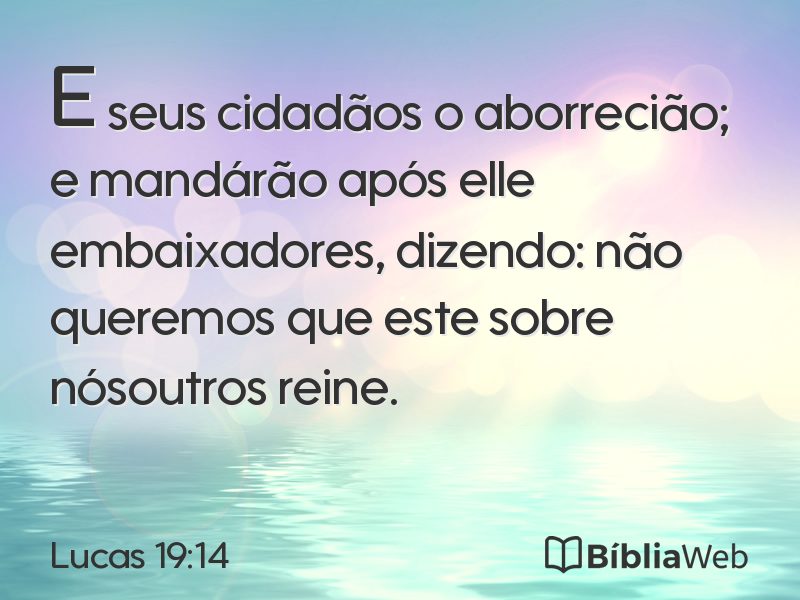 Lucas 19:14 em imagem para compartilhar