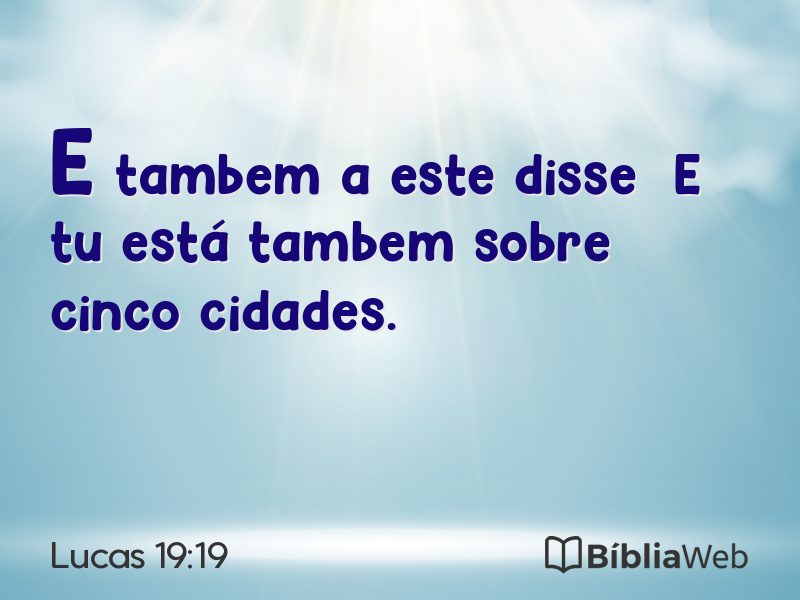 Lucas 19:19 em imagem para compartilhar
