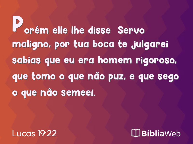 Lucas 19:22 em imagem para compartilhar