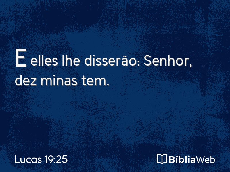 Lucas 19:25 em imagem para compartilhar