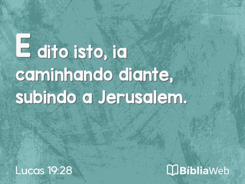 Lucas 19:28 em imagem para compartilhar