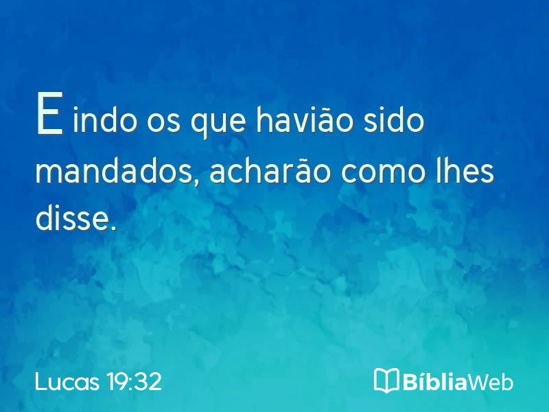 Lucas 19:32 em imagem para compartilhar