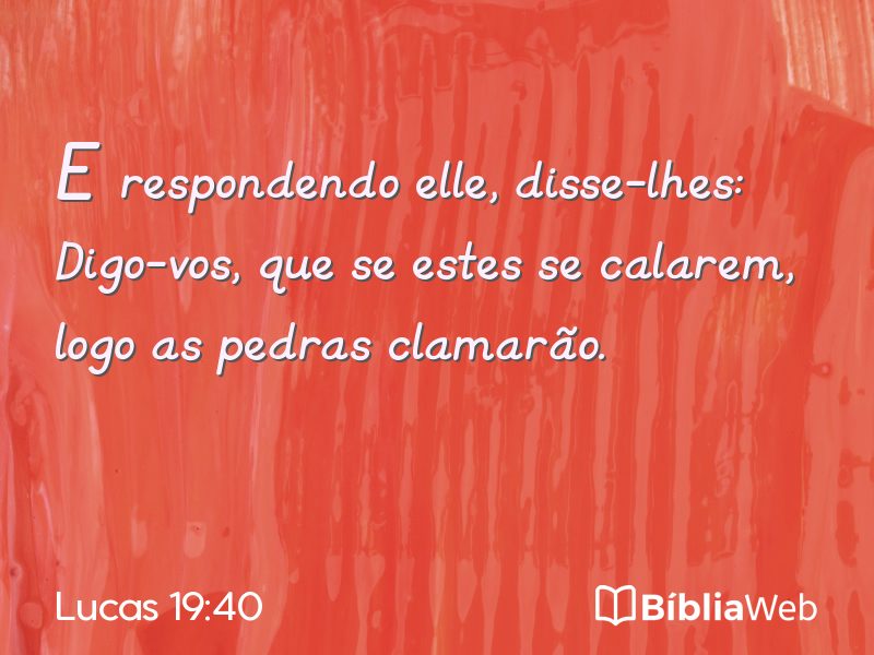 Lucas 19:40 em imagem para compartilhar