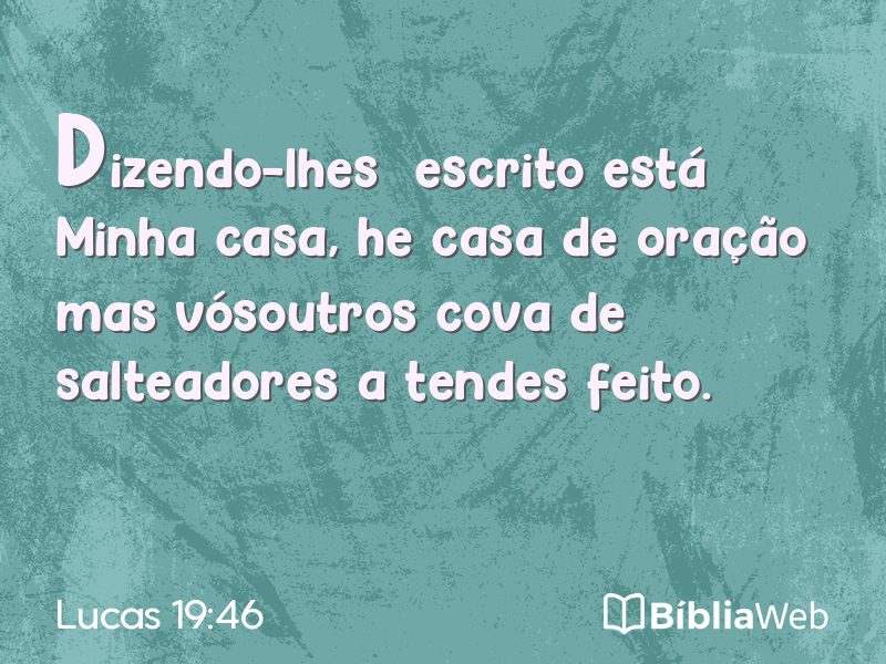 Lucas 19:46 em imagem para compartilhar