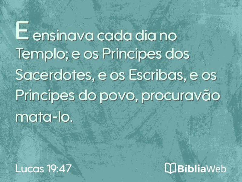 Lucas 19:47 em imagem para compartilhar