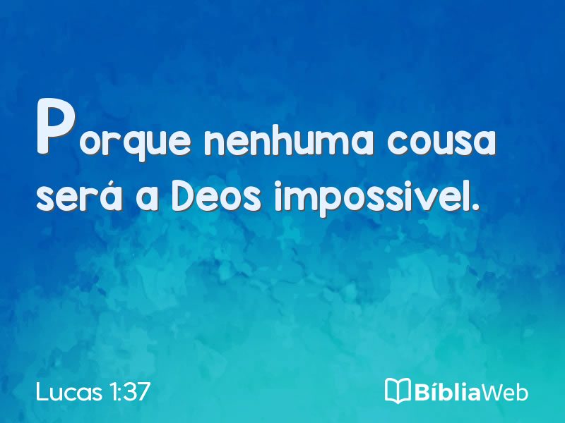 Lucas 1:37 em imagem para compartilhar