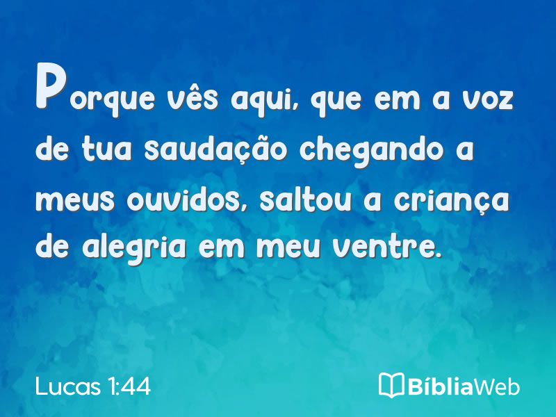 Lucas 1:44 em imagem para compartilhar