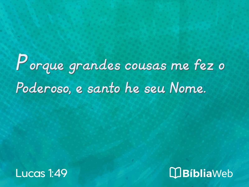 Lucas 1:49 em imagem para compartilhar