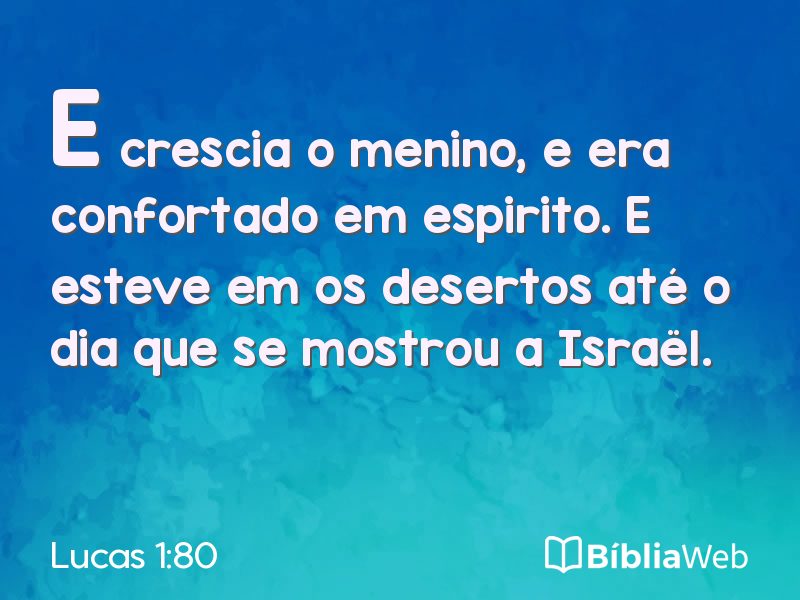 Lucas 1:80 em imagem para compartilhar