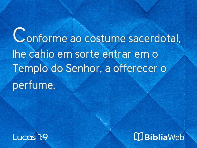 Lucas 1:9 em imagem para compartilhar