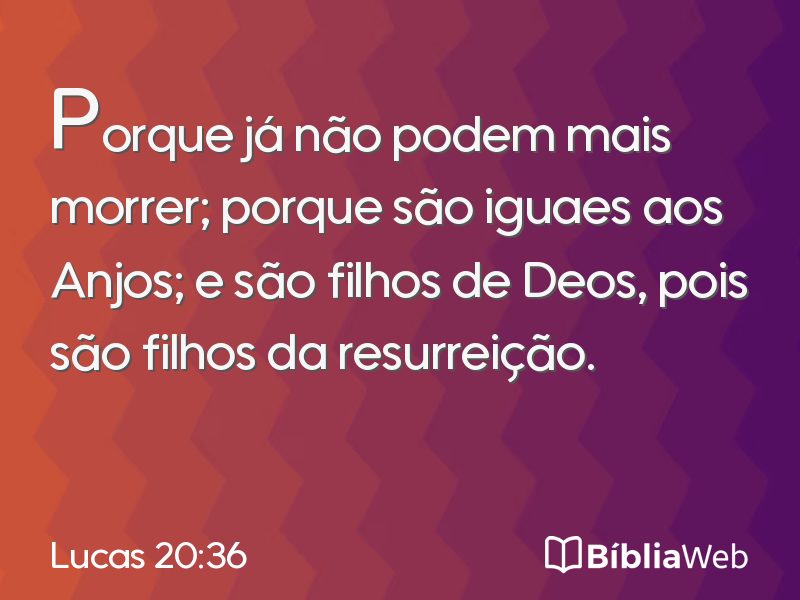 Lucas 20:36 em imagem para compartilhar