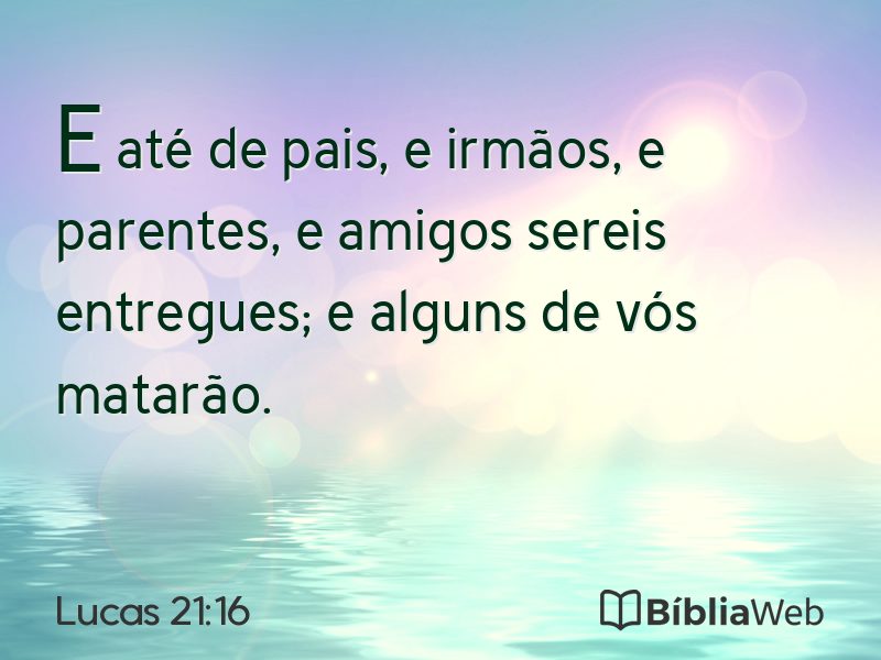 Lucas 21:16 em imagem para compartilhar