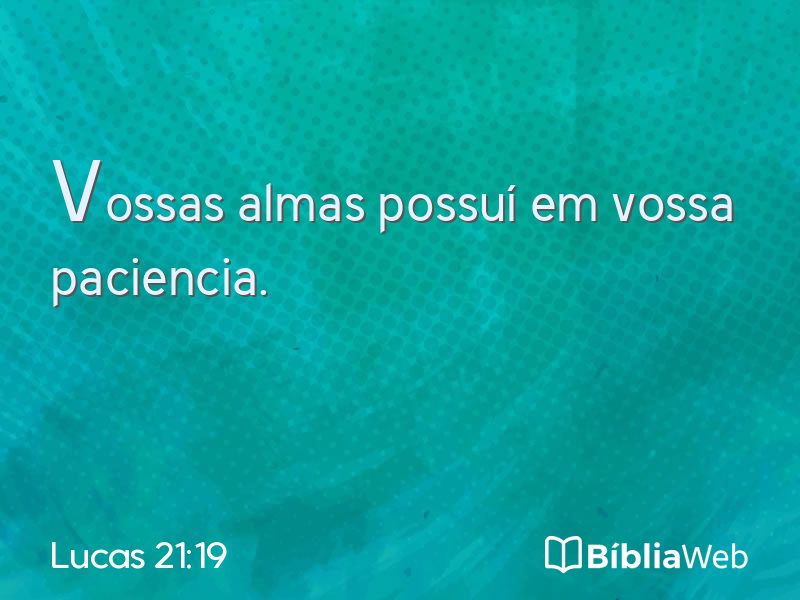Lucas 21:19 em imagem para compartilhar