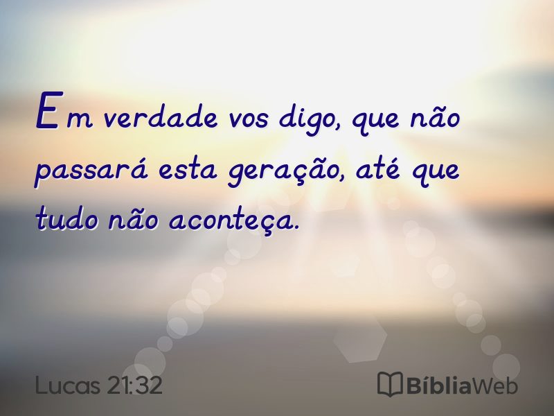 Lucas 21:32 em imagem para compartilhar