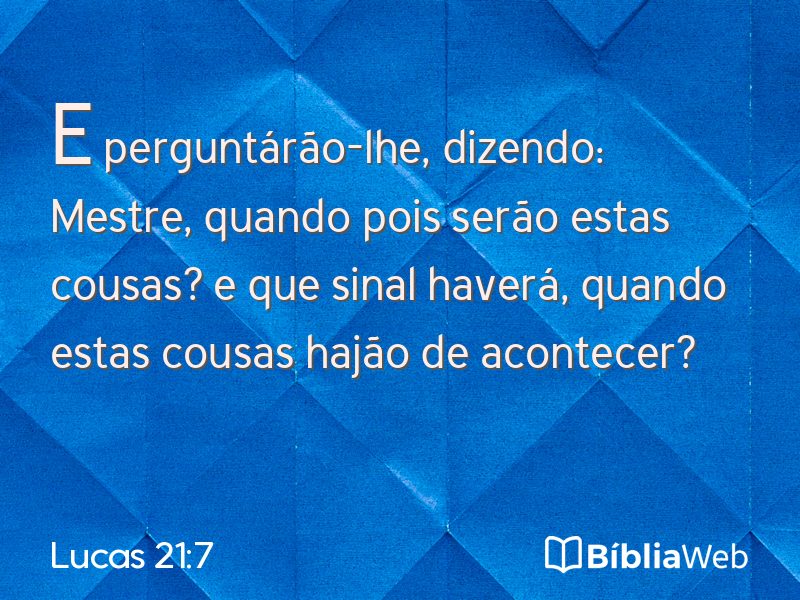 Lucas 21:7 em imagem para compartilhar