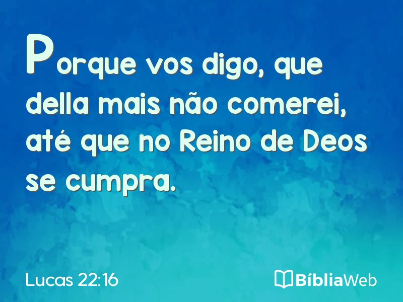 Lucas 22:16 em imagem para compartilhar