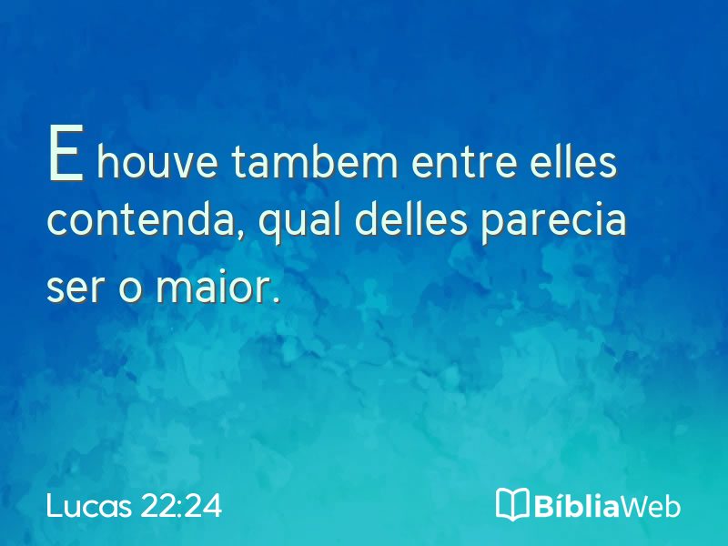 Lucas 22:24 em imagem para compartilhar