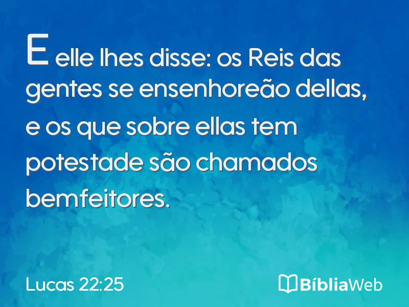 Lucas 22:25 em imagem para compartilhar
