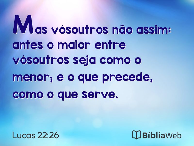 Lucas 22:26 em imagem para compartilhar