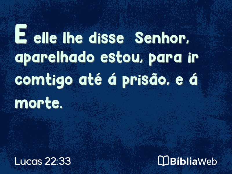 Lucas 22:33 em imagem para compartilhar