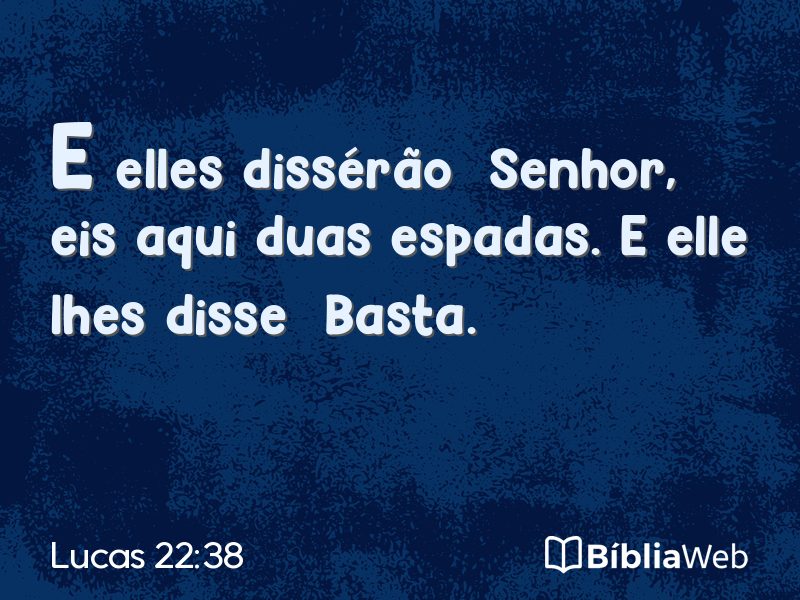 Lucas 22:38 em imagem para compartilhar