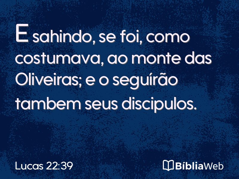 Lucas 22:39 em imagem para compartilhar