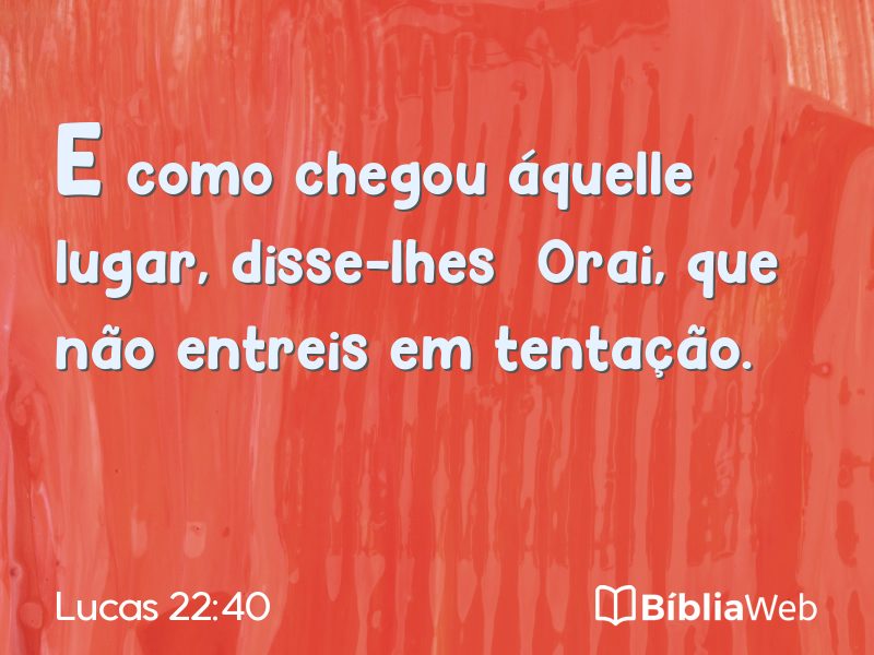 Lucas 22:40 em imagem para compartilhar