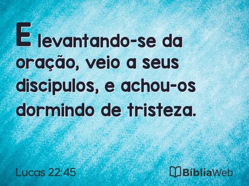 Lucas 22:45 em imagem para compartilhar