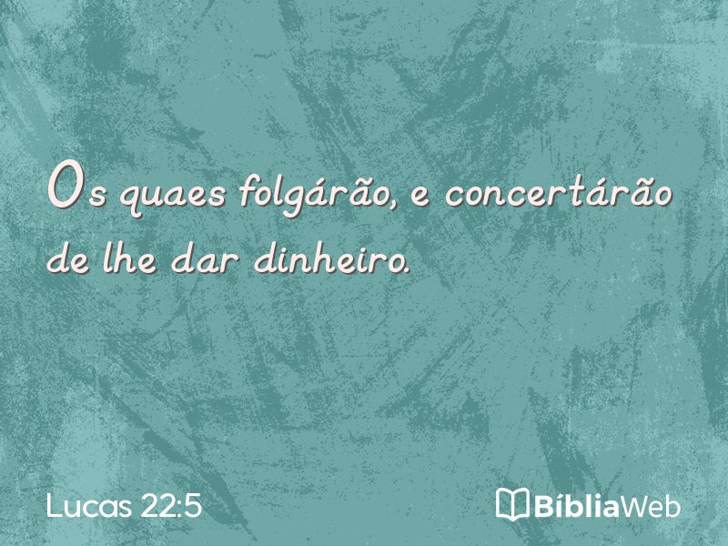 Lucas 22:5 em imagem para compartilhar