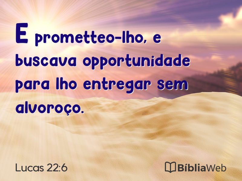 Lucas 22:6 em imagem para compartilhar