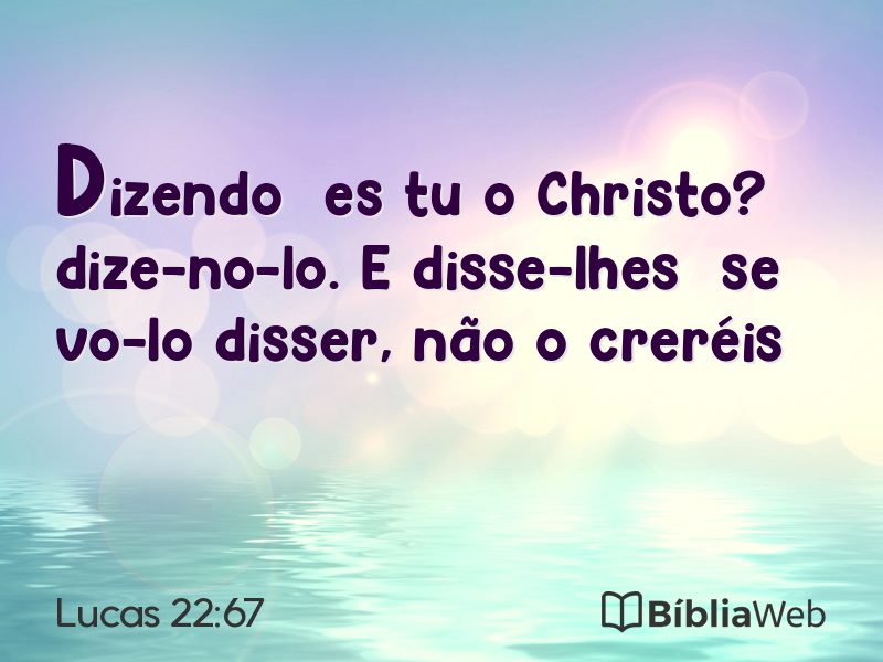 Lucas 22:67 em imagem para compartilhar