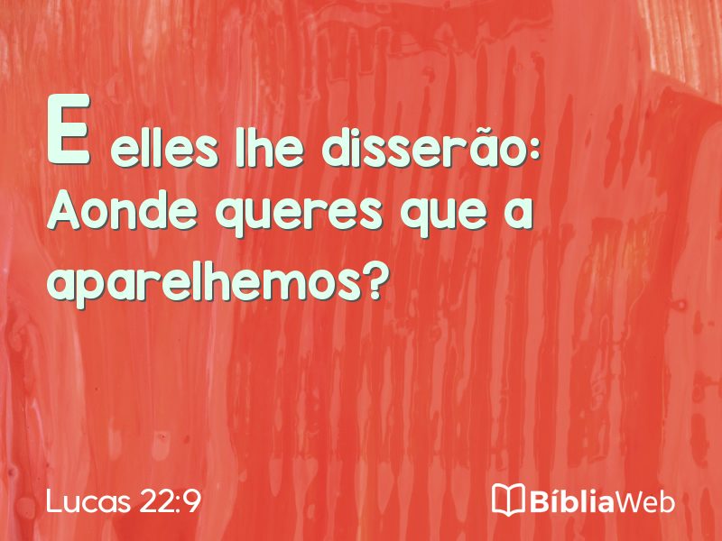 Lucas 22:9 em imagem para compartilhar