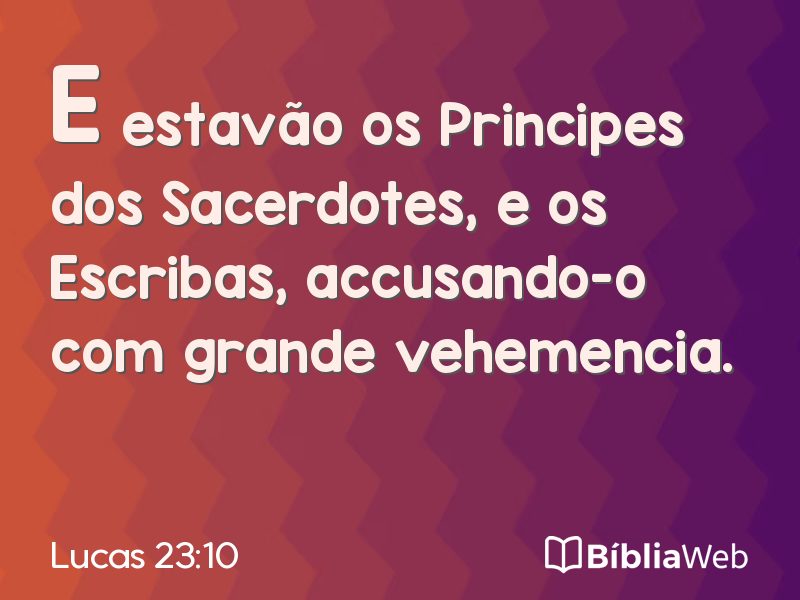 Lucas 23:10 em imagem para compartilhar