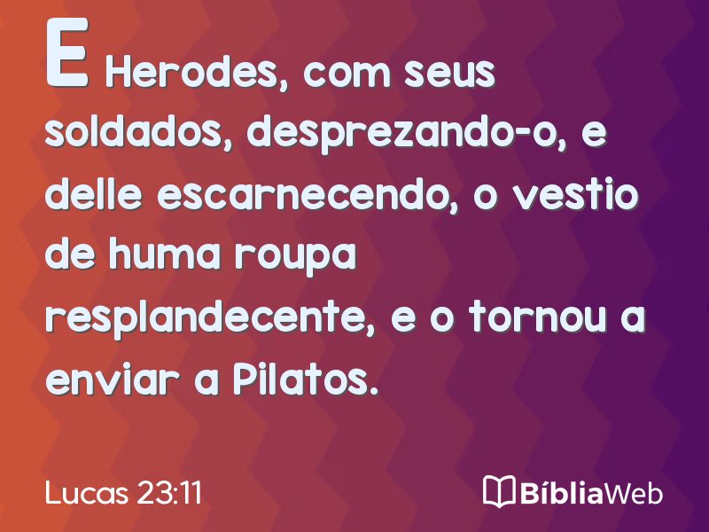 Lucas 23:11 em imagem para compartilhar
