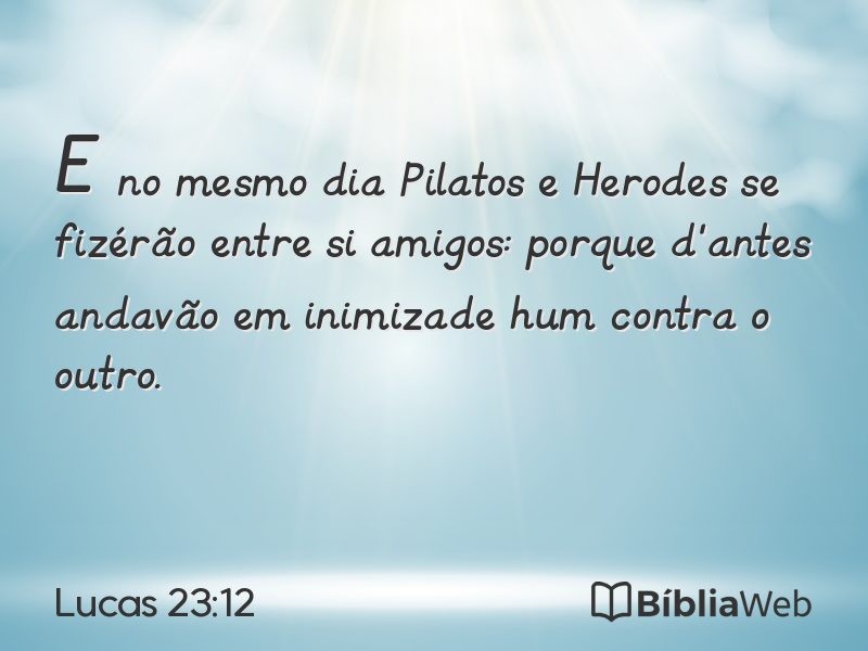 Lucas 23:12 em imagem para compartilhar