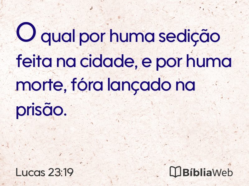 Lucas 23:19 em imagem para compartilhar
