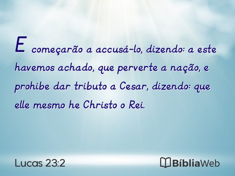 Lucas 23:2 em imagem para compartilhar