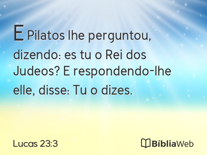 Lucas 23:3 em imagem para compartilhar
