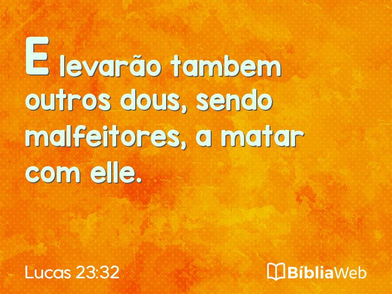 Lucas 23:32 em imagem para compartilhar