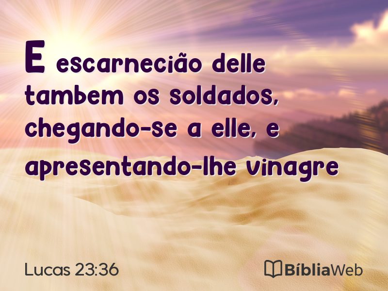Lucas 23:36 em imagem para compartilhar