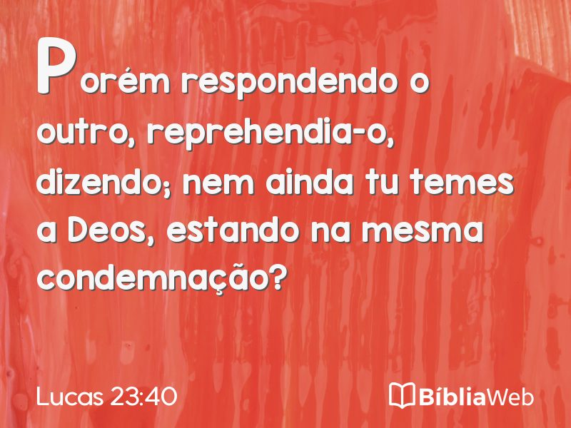 Lucas 23:40 em imagem para compartilhar